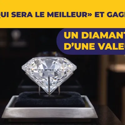 Gagnez votre diamant d'une valeur 1200€ 