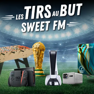 Coupe du Monde : faites le plein de cadeaux avec Sweet FM !