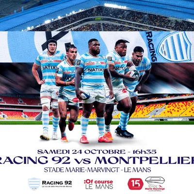 Gagnez vos places pour le match du Racing 92 - Montpellier Hérault...