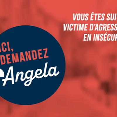 Harcèlement : Demandez "Angela" pour signaler une menace. 
