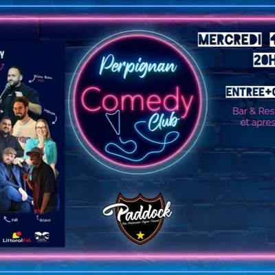 Perpignan :  Nouvelle session du Comedy Club au Paddock. 
