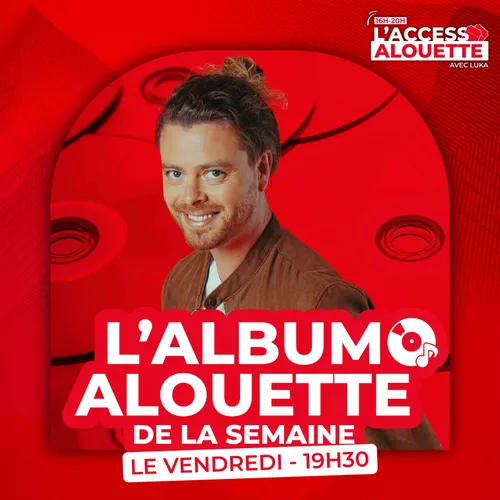L'album Alouette de la semaine