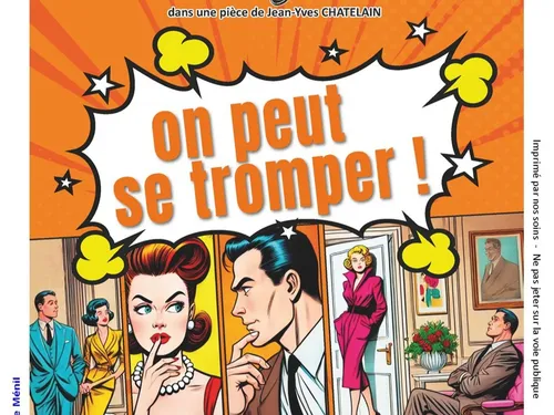 « On peut se tromper » : une pièce de théâtre où l’amour, la ruse...