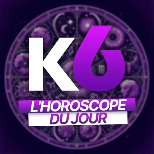 L'HOROSCOPE DU JOUR - K6FM