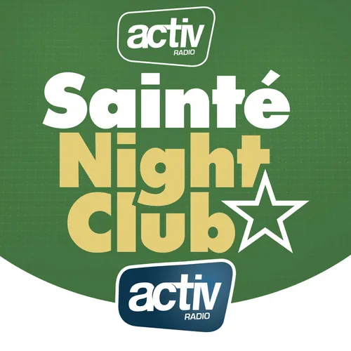 ACTIV Sainté Night Club, l'émission des supporters des Verts avec Peuple Vert
