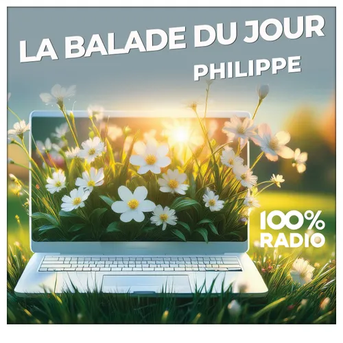La balade du jour sur 100%Radio