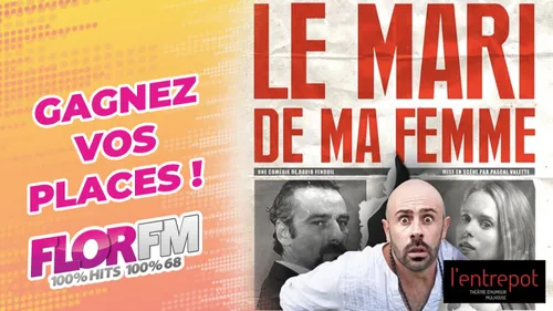 "LE MARI DE MA FEMME" A L'ENTREPOT