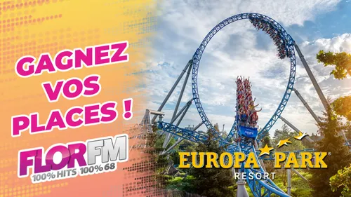 GAGNEZ VOS PLACES POUR EUROPA-PARK