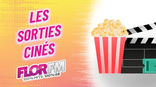 LES SORTIES CINE DU 06 JUILLET