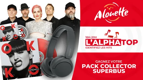 L'ALPHATOP - Gagnez votre pack collector Superbus !