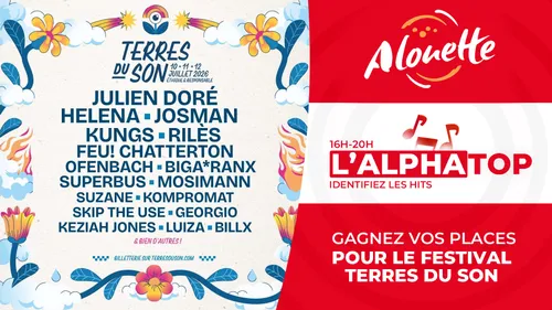 L'ALPHATOP - Gagnez vos 4 places pour le festival Terres du Son 2026 !