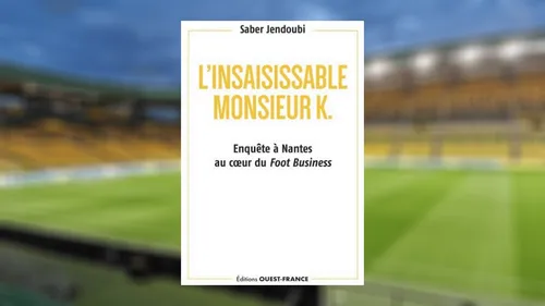 FC Nantes : un livre sur le président Waldemar Kita sort ce vendredi