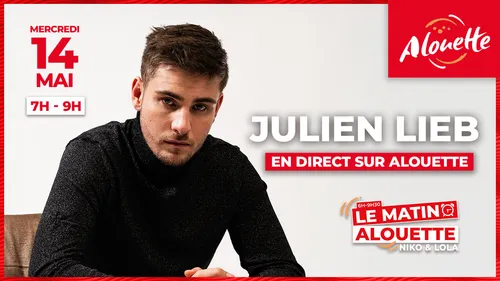 Julien Lieb en direct dans Le Matin Alouette mercredi 14 mai !