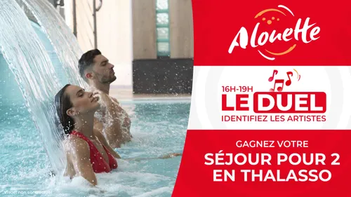 Le Duel - Gagnez votre séjour pour 2 en thalasso !