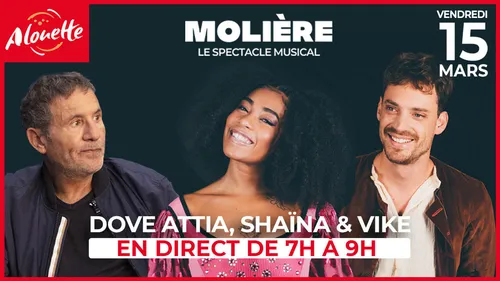 Le Matin Alouette spécial "Molière, le spectacle musical", vendredi...