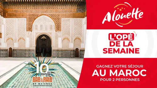 Alouette vous offre un séjour pour 2 au Maroc !