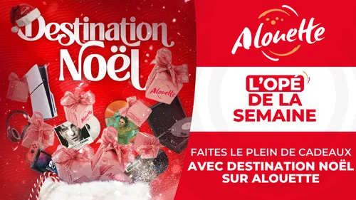 Destination Noël : jouez sur Alouette et faites le plein de cadeaux !