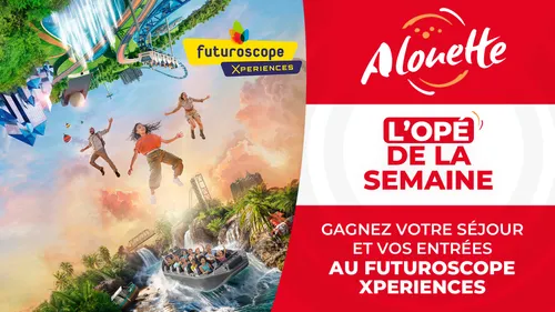 Gagnez des séjours en famille ou vos entrées à Futuroscope...