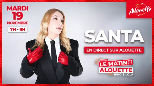 Santa invitée du "Matin Alouette " le 19 novembre !