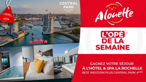 Gagnez chaque jour un week-end pour 2 en Hôtel Spa 4**** à La...