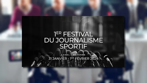 La ville de Laval accueille le Festival du Journalisme Sportif !