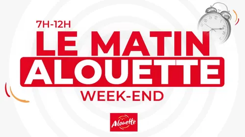 Le Matin Alouette week-end def