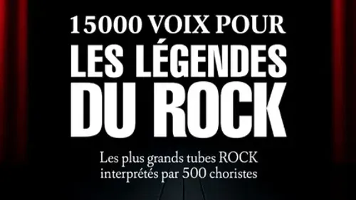 15 000 voix pour les légendes du rock