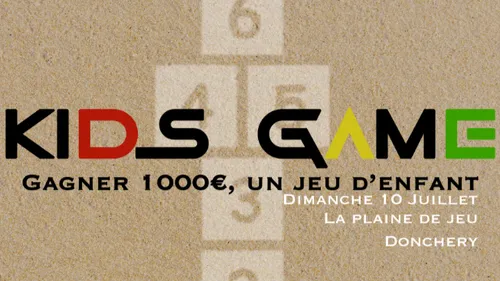 Les "Kids Game" : une compétition de jeux pour enfants mais pour...