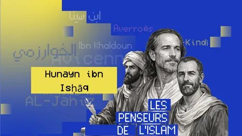 Hunayn ibn Isḥāq : le génie de la traduction qui transmit la...