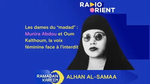 Les dames du “madad” : Munira Abdou et Oum Kalthoum, la voix...