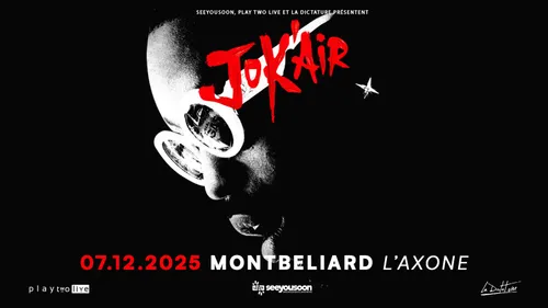 Gagnez vos places pour JOK'AIR en concert à l'Axone