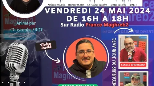 Le grand forum #Lgf du vendredi 24 mai 2024, invité Farid Bouadla