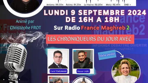 LE GRAND FORUM #LGF DU LUNDI 9 SEPTEMBRE 2024, invitée Warda Baïliche