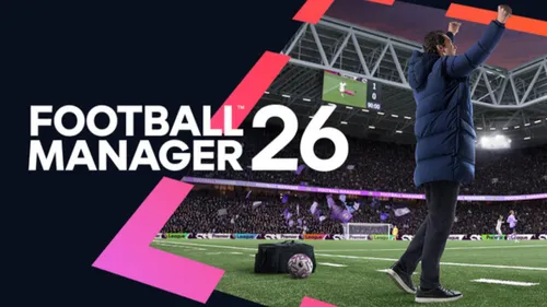 Football Manager 26 : à quoi faut-il s'attendre ?