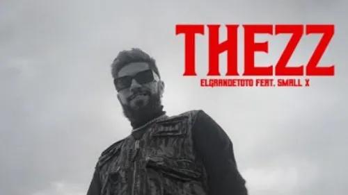 ElGrandeToto - Thezz (feat. SmallX)