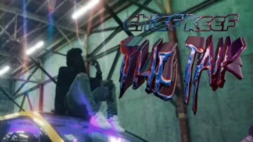 Chief Keef - The Talk