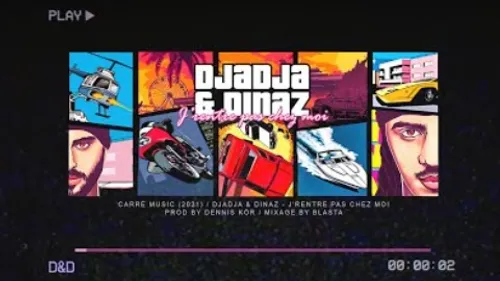 Djadja & Dinaz - J'rentre pas chez moi