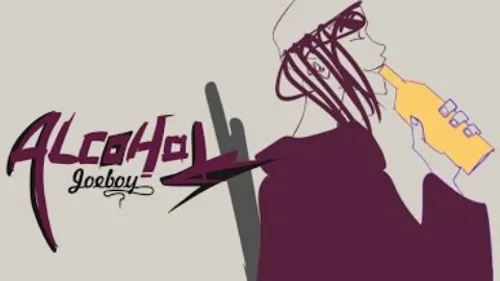Joeboy - Alcohol