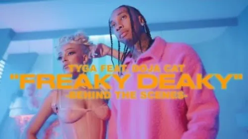 Tyga - Freaky Deaky BTS feat. Doja Cat
