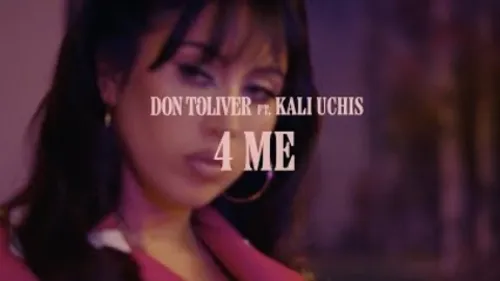 Don Toliver - 4 Me (feat. Kali Uchis)
