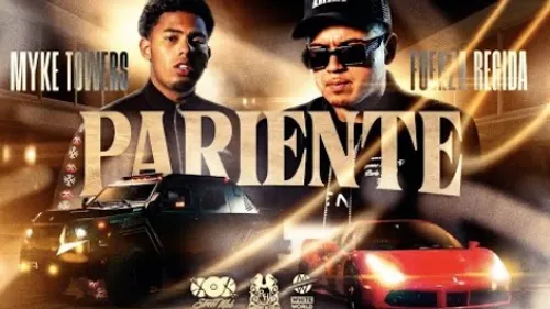 Fuerza Regida - Pariente (feat. Myke Towers)