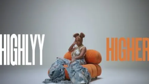 Highlyy - Higher (C’est la vie)