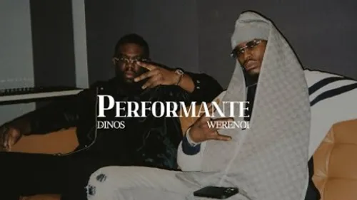 Dinos‬ - PERFORMANTE (feat. ‪Werenoi)