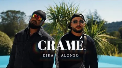 Dika & Alonzo - Cramé