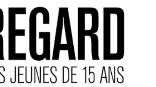 REGARD DES JEUNES DE 15 ANS : L'ÉDITION 2022 EST LANCÉE !