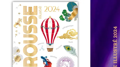 Le Petit Larousse Illustré 2024 : 150 mots inédits et 40...