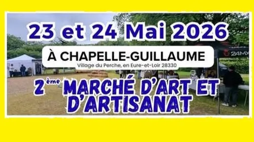 CHAPELLE-GUILLAUME - 2e marché d'art et d'artisanat