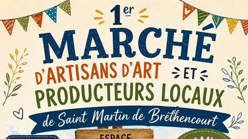 SAINT-MARTIN-DE-BRÉTHENCOURT (78) - Marché d'artisan d'art et...