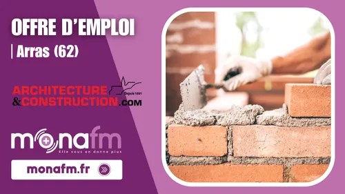 Architecture et Construction à Arras recrute un maçon briqueteur...