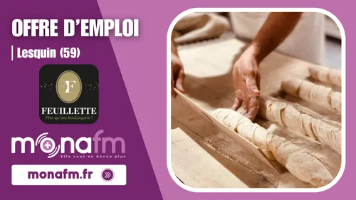 La future boulangerie Feuillette de Lesquin recrute un boulanger...